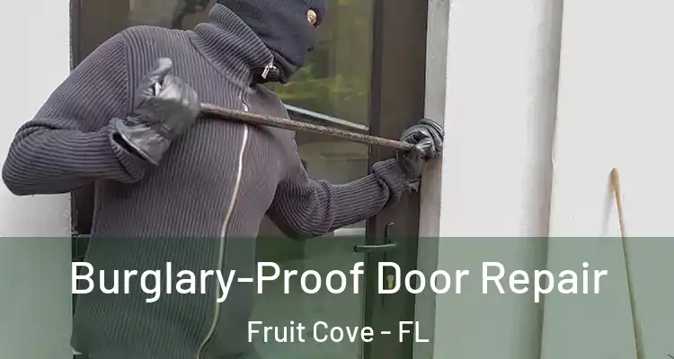  Burglary-Proof Door Repair Fruit Cove - FL