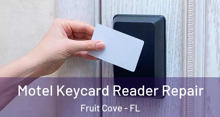  Motel Keycard Reader Repair Fruit Cove - FL