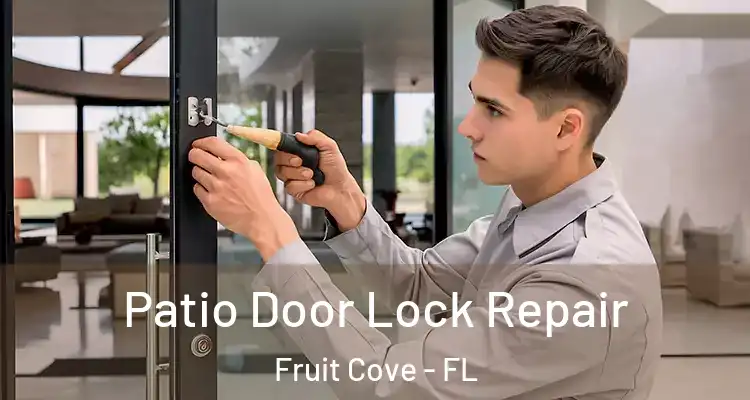  Patio Door Lock Repair Fruit Cove - FL