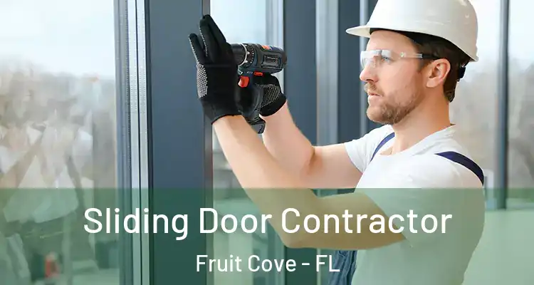  Sliding Door Contractor Fruit Cove - FL