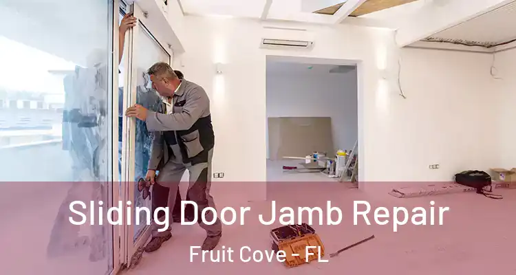  Sliding Door Jamb Repair Fruit Cove - FL